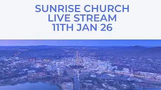 Sunrise Church Australia Live Stream