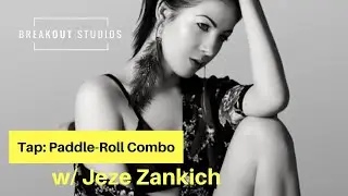 Tap: Paddle Roll Combo w/ Jeze Zankich. Online Classes from BreakOut Studios.