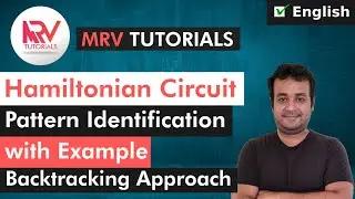 Hamiltonian Circuit Problem | How to solve it using Backtracking approach?