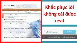Khắc phục lỗi Installation incomplete khi cài revit | Lỗi error code 1603 | Lỗi không cài được revit