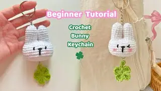Crochet Bunny and Four Leaf Clover Keychain | Cute Amigurumi Tutorial | Gift Ideas🎁
