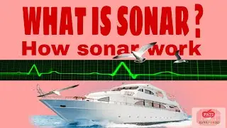 What is sonar? And how sonar work. सोनार क्या है? और सोनार काम कैसे करता है। Full guide in hindi.