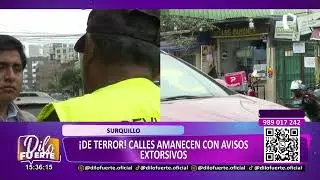 Surquillo: &iexcl;De terror! calles amanecen con avisos extorsivos