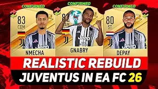🏆РЕАЛИСТИЧНАЯ ПЕРЕСТРОЙКА &laquo;ЮВЕНТУСА&raquo; В РЕЖИМЕ КАРЬЕРЫ EA FC 26! При участии NMECHA, GNABRY, DEPAY...