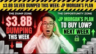 They're Dumping $3.8B's in Silver THIS WEEK | Why JP Morgan Wants You Gone Before the Squeeze