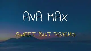 🎧 AVA MAX - SWEET BUT PSYCHO (SLOWED & REVERB)