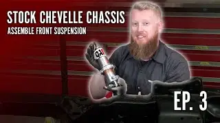 Stock Chevelle Chassis EP 3 - Assemble front suspension