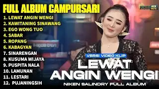 FULL ALBUM CAMPURSARI NIKEN SALINDRY LAGU TRENDING TERBARU - LEWAT ANGIN WENGI - KAWITANING SINAWANG