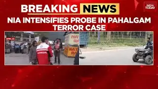 NIA Intensifies Probe: Over 100 Questioned In Pahalgam Terror Attack Investigation | India Today