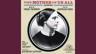 The Mother of Us All: Overture - A Political Meeting