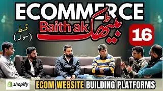 Ecommerce Baithak Episode 16 - Website Platforms Explained: Shopify, WordPress, SEO & AI