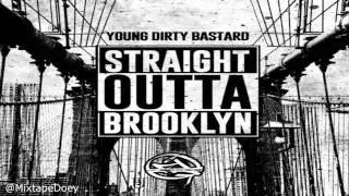 Young Dirty Bastard - Straight Outta Brooklyn ( Full Mixtape ) (+ Download Link )
