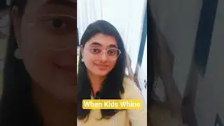 When Kids Whine | ✨Counselor Lisa✨ | Child Behavior Explained Simply
