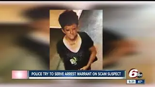 Police try to serve arrest warrant on scam suspect