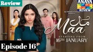 Maa Episode 15( Teaser ) 4rd January 2026 | Aina Asif - Ahmed Rafique -Sunita Marshall Anaya review 
