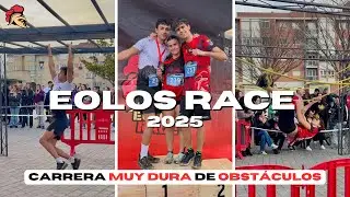 DURA y &Eacute;PICA CARRERA de OBST&Aacute;CULOS | EOLOS RACE 2025