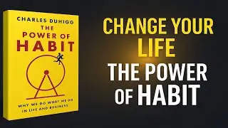 The Power of Habit | Apni Life Badalne ki Science | Read & Rise Book Summary in Hindi + English