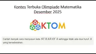 Contoh Soal 45 KTOM - Kontes Terbuka Olimpiade Matematika - Desember 2025