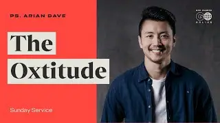 The Oxtitude - Ps Arian Dave | ECC Go Online November 22