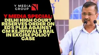 Delhi High Court reserves order on ED's plea against CM Kejriwal's bail in excise policy case