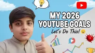 My YouTube Goals for 2026 💪 | This Year Will Change Everything 