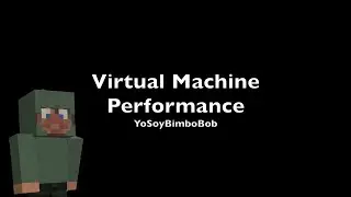 Virtual Machine Performance