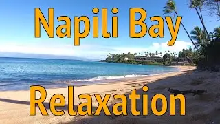 Napili Bay Beach - Maui, Hawaii - Relaxing Meditation Video