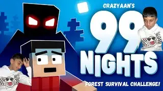Crazyaan&rsquo;s 99-Night Forest Survival Challenge! 🌲🔥
