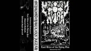 MEPHISTOPHELIAN ALTAR - Last Rites of the Dying Sun (Full Demo 2025)