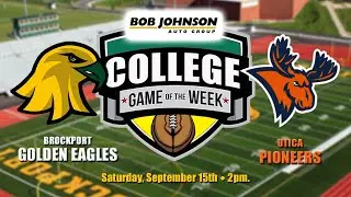 Brockport Golden Eagles vs. Utica College I Presented by Bob Johnson Auto Group