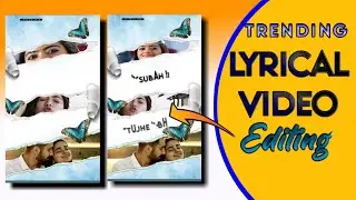 🔥alight motion lyric editing tutorial| New Trend Lyrical Status Editing Marathi Editing |HrutaManas