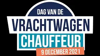 Dag van de Vrachtwagenchauffeur 2021 / La Journ&eacute;e du Routier 2021