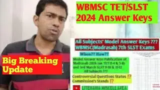 মাদ্রাসা TET/SLST Answer Keys Published l Answer Keys WBMSC TET/SLST 2024 l Arabic, Urdu, Bengali l