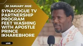 SYNAGOGUE TV PARTNERSHIP PROGRAM - FEET WASHING {30 JANUARY 2026}