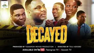 DECAYED || LATEST CHRISTIAN MOVIE 2025 || High School Life || TEENGROW MOVIES