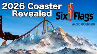 Six Flags Magic Mountain's New For 2026 Roller Coaster Revealed!
