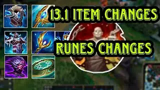 LOL PATCH 13.1 ITEM CHANGES AND RUNE CHANGES ( League of legends season 13.1)...