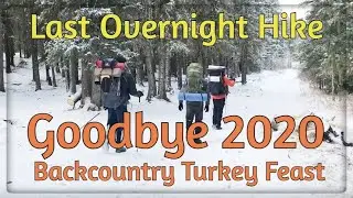 Overnight at Eagle Lake in winter (-20C)  |  Celebrating the last hike of 2020 with friends &  feast