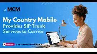 My Country Mobile Provides SIP Trunk Services to Carrier | My Country Mobile