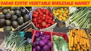 Dadar Exotic Vegetable Wholesale Market | Mumbai Ka Sasta Exotic Vegetable Market