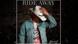 David J - Ride Away (Audio)