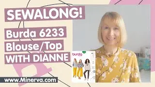 Minerva Sew-Along - Burda 6233 Blouse/Top