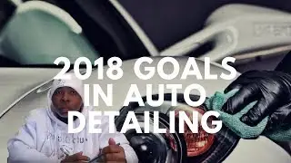 How to set your goals in 2018 in auto detailing