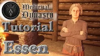 Medieval Dynasty Tutorial - Essen - f&uuml;r Einsteiger