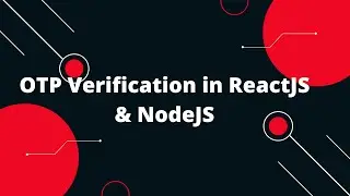 🔥 OTP Verification in ReactJS & NodeJS 🚀 Step-by-Step Tutorial for Beginners!