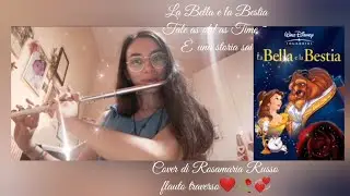 La Bella e la Bestia Tale as old as Time È una storia sai- Cover di Rosamaria Russo flauto traverso🥀