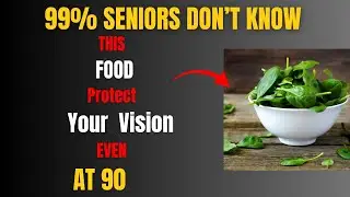 Foods That Support Retinal Health After 60 (Protect Your Vision Naturally)