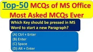 Top 50 MCQs of MS Office | Top 50 Questions and Answers of MS Office