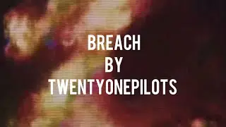 Twenty One Piolets - BREACH Album track released