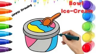 Bowl Ice-Cream Drawing || Drawing, Painting & Coloring For Kids and Toddlers_🌈🎨